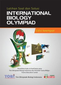 Image of Latihan Soal dan Solusi International Biology Olympiad Edisi Keempat